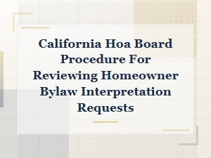 California Hoa Bylaw Interpretation Review Process