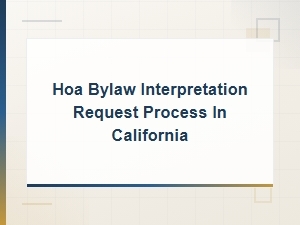 How to Request Hoa Bylaw Interpretation in California