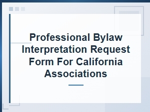 California Association Bylaw Interpretation Request Form