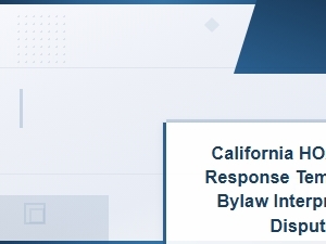 California Hoa Board Response Template for Bylaw Interpretation Dispute