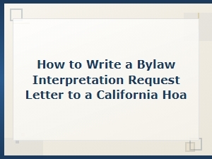 How to Write a Bylaw Interpretation Letter to Your Hoa