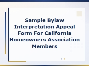 Sample Hoa Bylaw Appeal Form for California Members